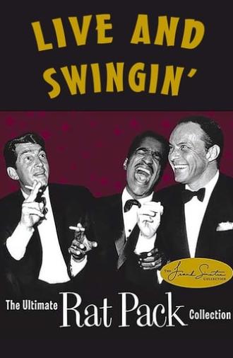 Live and Swingin': The Ultimate Rat Pack Collection (2003)