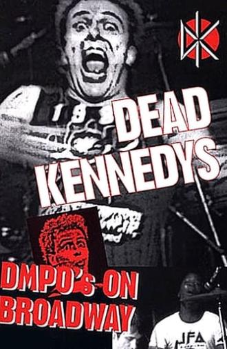 Dead Kennedys: DMPO's on Broadway (1985)