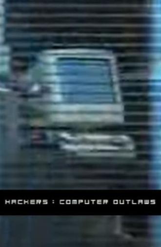 Hackers: Computer Outlaws (2001)