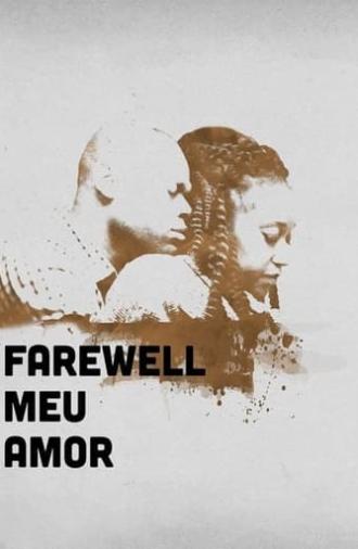 Farewell Meu Amor (2016)