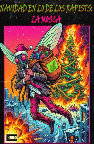 Rapists House Christmas: The Fly (2025)