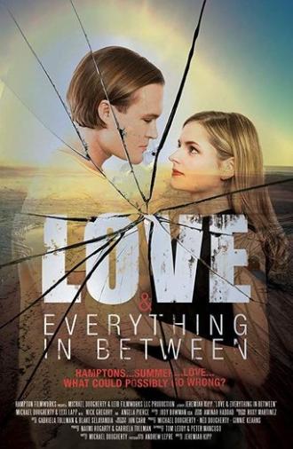 Love & Everything in Between (2017)