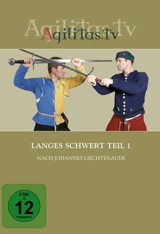 The Longsword by Johannes Liechtenauer Part I (2005)