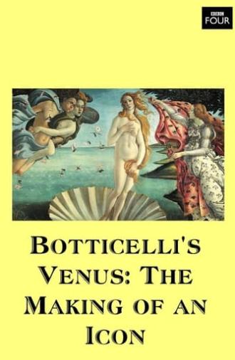 Botticelli's Venus: The Making of an Icon (2016)