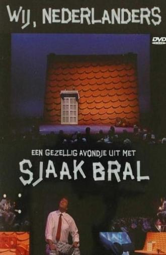 Sjaak Bral: Wij, Nederlanders (2006)