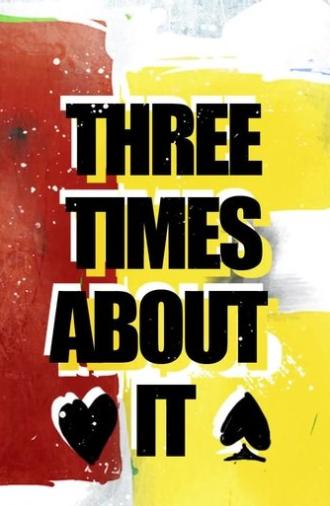 Three Times About It (2012)
