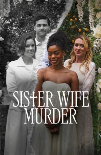 Sister Wife Murder (2024)