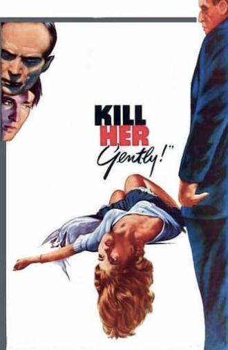 Kill Her Gently (1957)