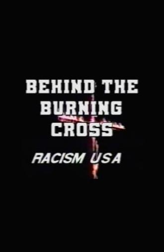 Behind the Burning Cross: Racism USA (1991)