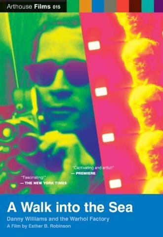 A Walk Into the Sea: Danny Williams and the Warhol Factory (2007)