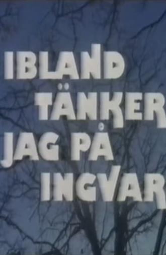 Ibland tänker jag på Ingvar (1983)