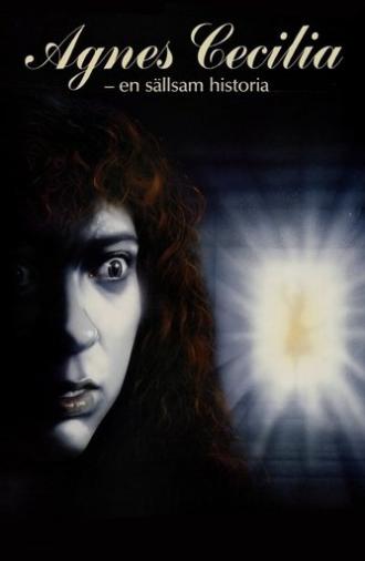 Agnes Cecilia - En sällsam historia (1991)
