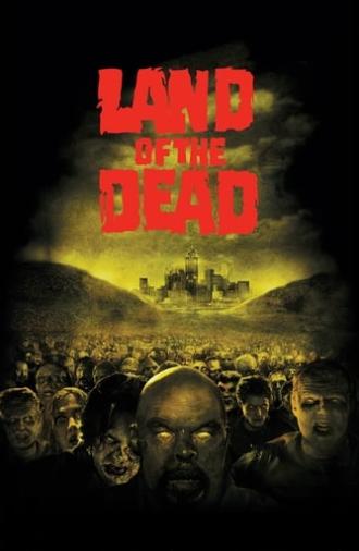 Land of the Dead (2005)