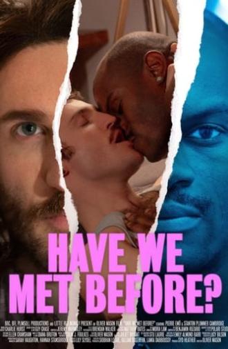 Have We Met Before? (2019)