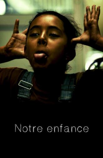 Notre Enfance (2026)