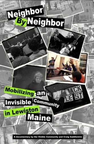 Neighbor by Neighbor: Mobilizing an Invisible Community in Lewiston, Maine (2009)