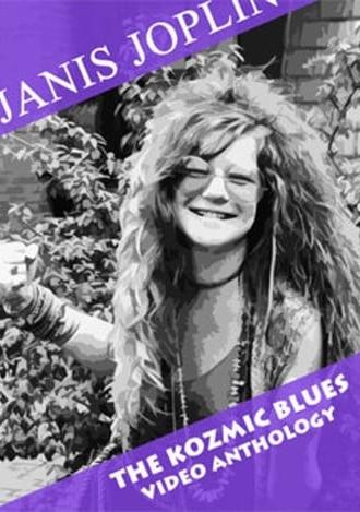 Janis Joplin – The Kozmic Blues Video Anthology (2007)