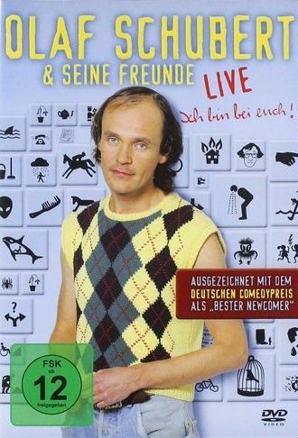 Olaf Schubert - Ich bin bei euch (2009)