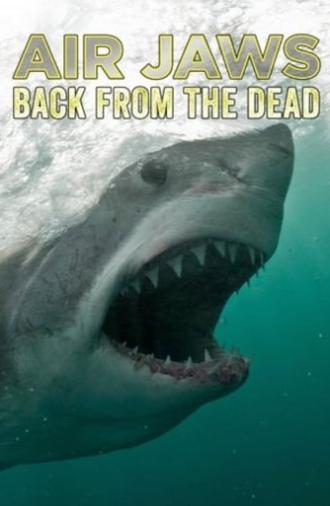 Air Jaws: Back From The Dead (2018)