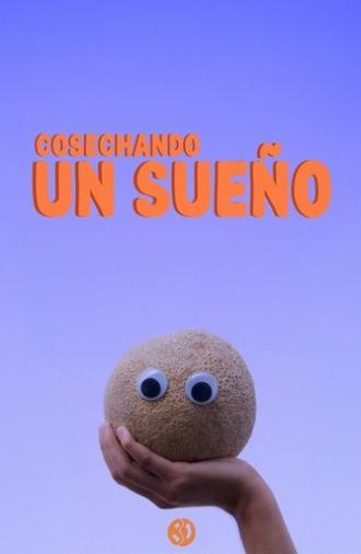 Cosechando un Sueño (2025)