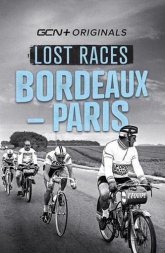 Lost Races: Bordeaux-Paris (2022)