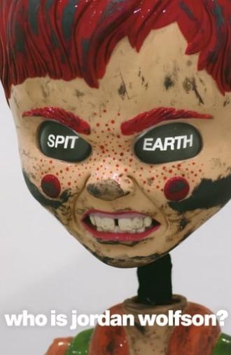 Spit Earth: Who is Jordan Wolfson? (2020)