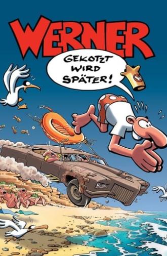 Werner - Gekotzt wird später! (2003)