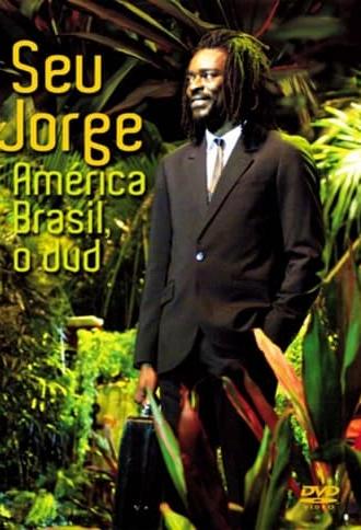 Seu Jorge - América Brasil (2007)