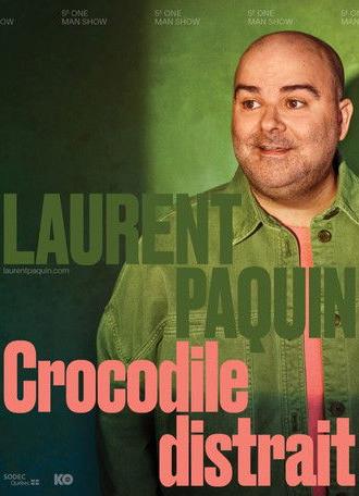 Laurent Paquin - Crocodile Distrait (2026)
