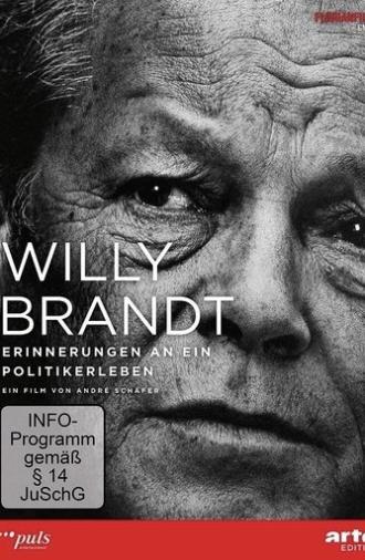 Willy Brandt - Erinnerungen an ein Politikerleben (2013)
