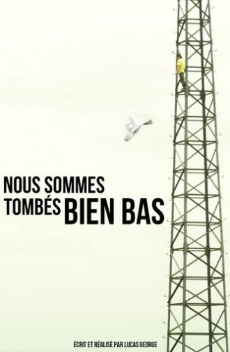 Nous sommes tombés bien bas (2025)