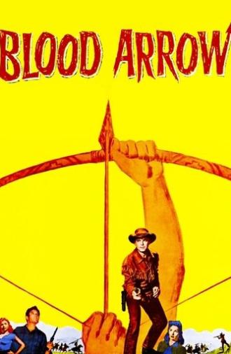 Blood Arrow (1958)