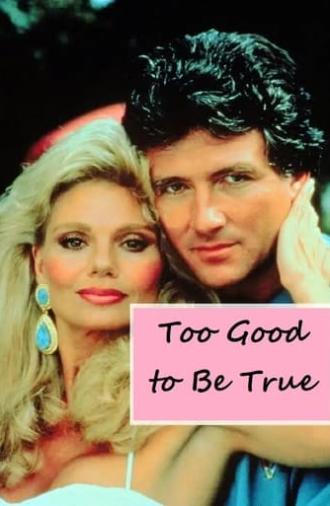 Too Good to Be True (1988)