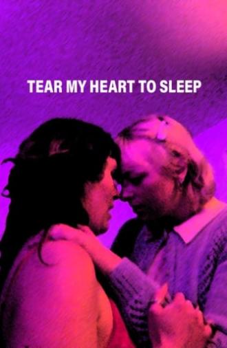 Tear My Heart To Sleep (2024)