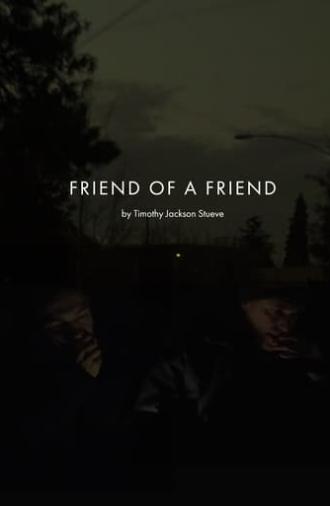 Friend of a Friend (2018)