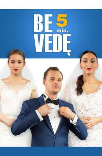 Be 5 Min. Vedę (2016)