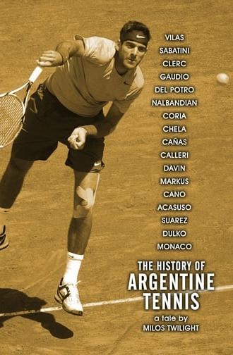 The History of Argentine Tennis (2006)