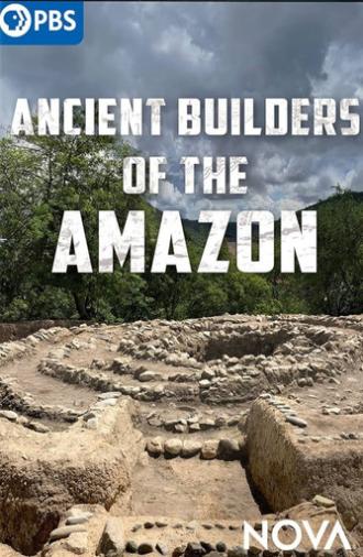 Ancient Builders of the Amazon (2023)