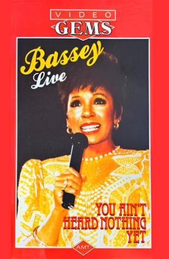 Shirley Bassey - You Ain't Heard Nothing Yet (1985)