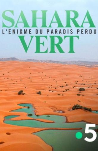 Sahara vert, l'énigme du paradis perdu (2024)