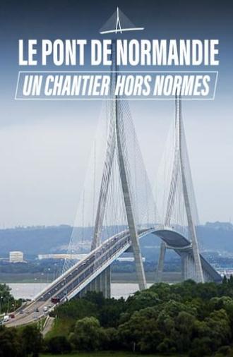 Le Pont de Normandie, un chantier hors norme (2020)