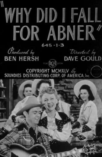 Why Did I Fall for Abner? (1945)