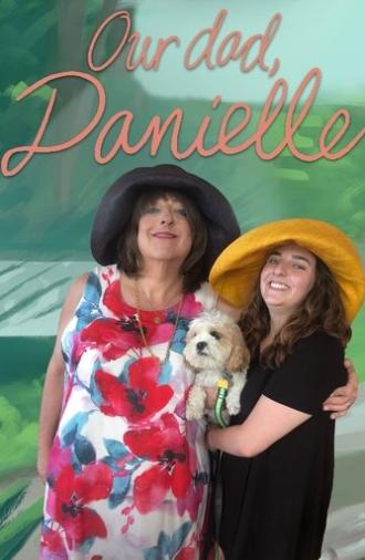 Our Dad, Danielle (2024)