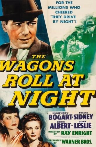 The Wagons Roll at Night (1941)