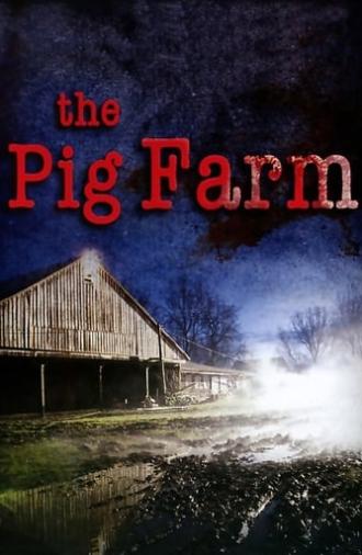 The Pig Farm (2011)