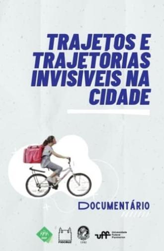 Trajetos e Trajetórias Invisíveis na Cidade (2021)