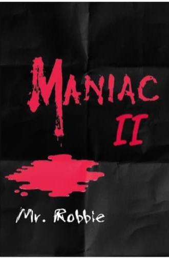 Maniac II: Mr. Robbie (1986)