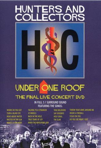Hunters & Collectors: Under One Roof (2003)