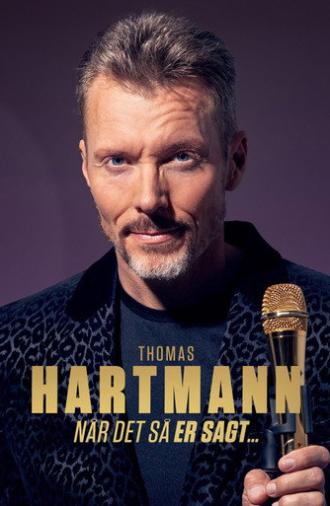 Thomas Hartmann: Når det så er sagt (2025)