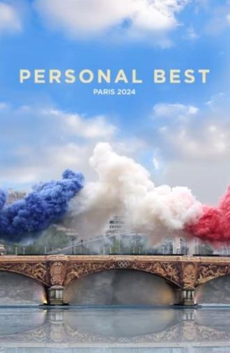 Personal Best: Paris 2024 (2025)